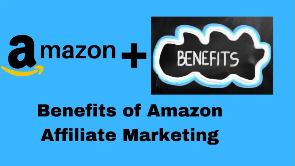 Amazon Affiliate Marketing: Benefits of setting up an Amazon affiliate site