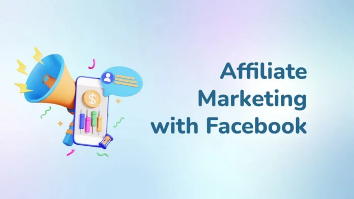 Facebook Affiliate Marketing The Complete Guide For Beginners