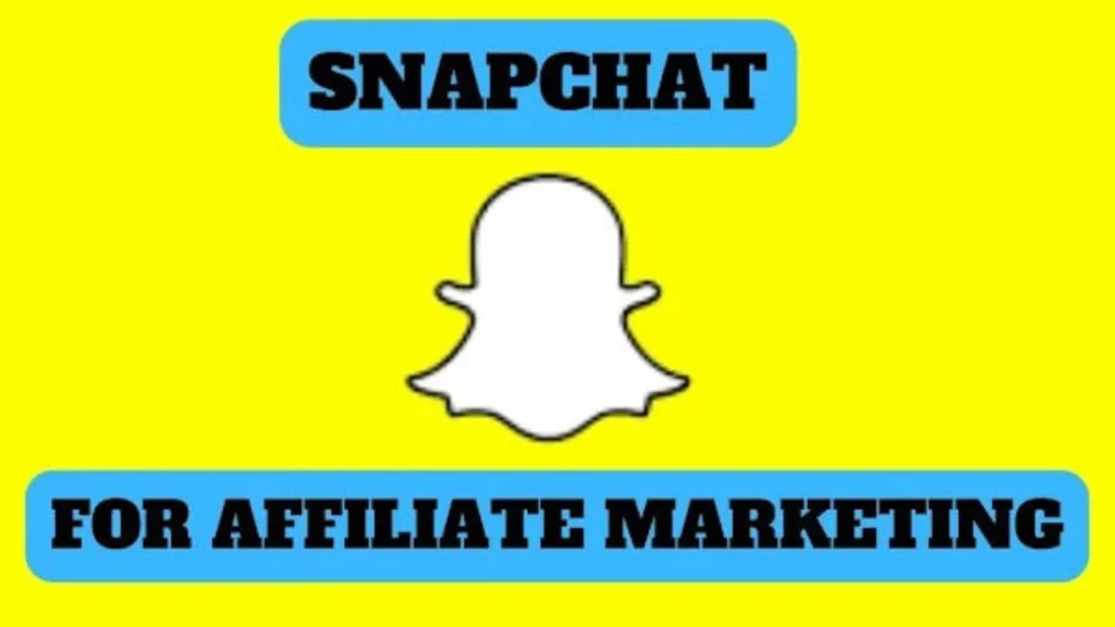 Things to Consider About Snapchat Affiliate Marketing