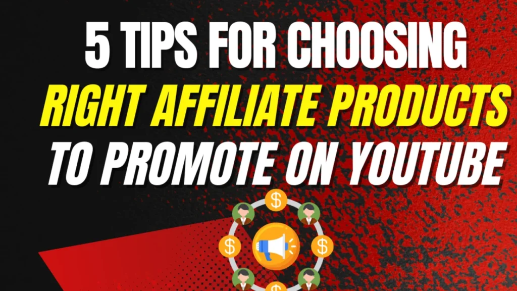 Youtube Affiliate Marketing: Choosing the right affiliate programs