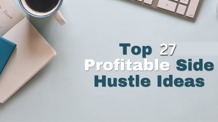 27 Profitable Side Hustle Ideas in India 2024