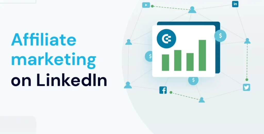 What is LinkedIn Affiliate Marketing?
