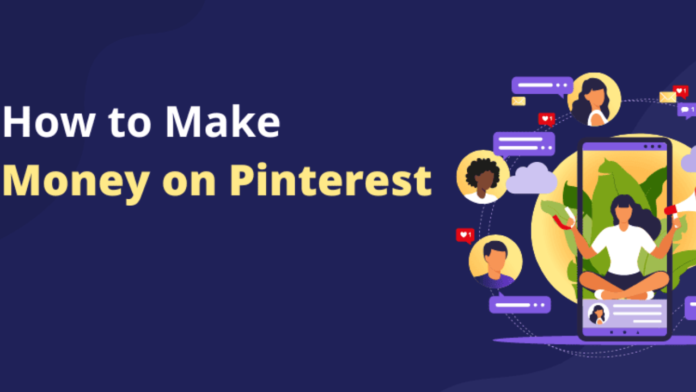 Top ways to earn money from Pinterest